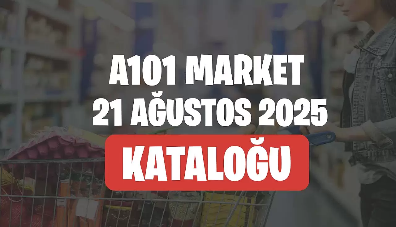 A101 21 Ağustos 2025 Kataloğu Aktüel Ürünleri