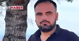 Çorumlu Ömer Kocamanoğlu İş Kazasında Hayatını Kaybetti