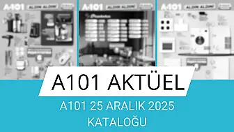 A101 25 ARALIK 2025 AKTÜEL KATALOĞU!