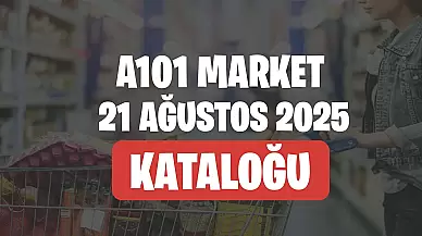 A101 21 Ağustos 2025 Kataloğu Aktüel Ürünleri