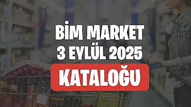 Bim 3 Eylül 2025 Kataloğu Aktüel Ürünleri Kaçmaz!