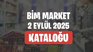 Bim 2 Eylül 2025 Kataloğu Aktüel Ürünleri Kaçmaz!