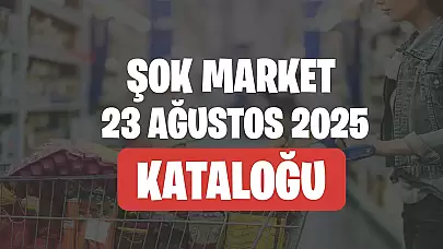 Şok 23 Ağustos 2025 Kataloğu Aktüel Ürünleri