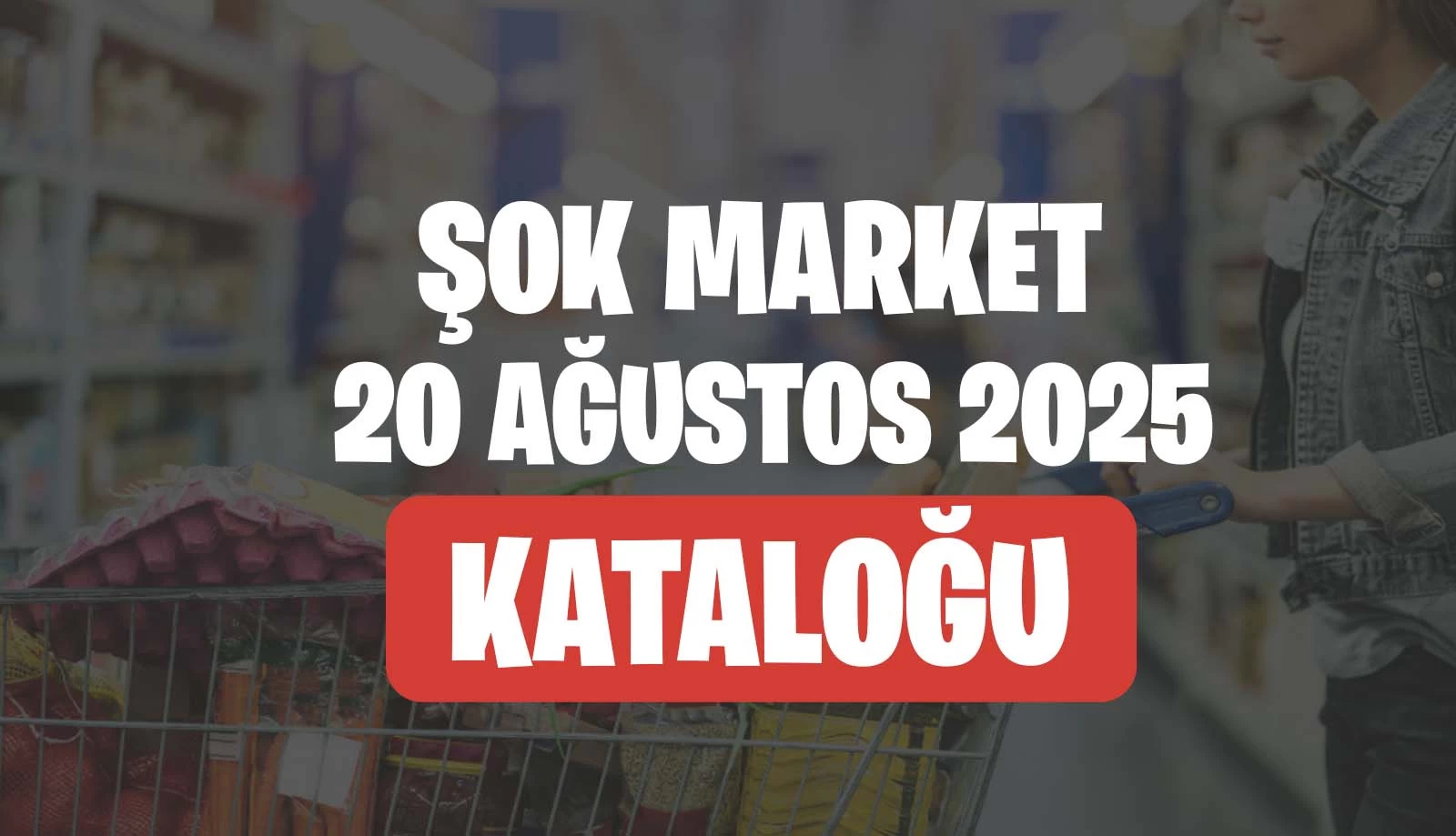 Şok 20 Ağustos 2025 Kataloğu Aktüel Ürünleri    