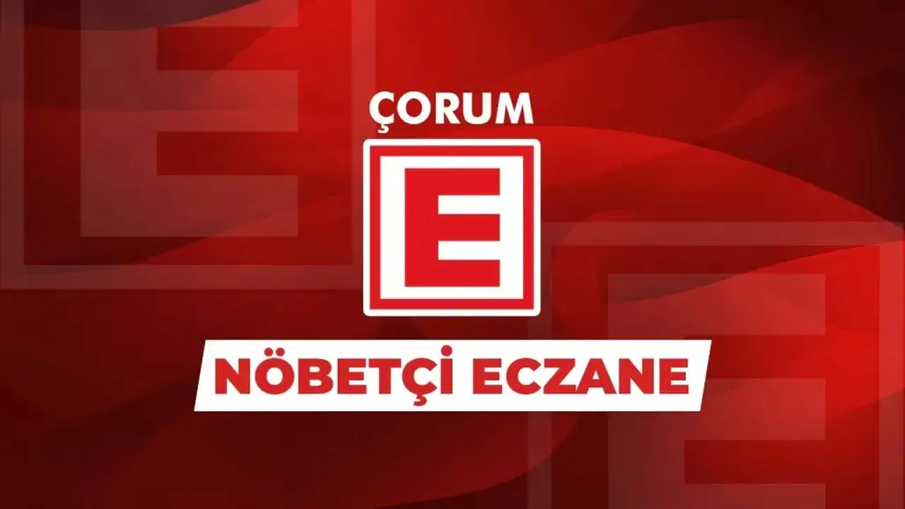 Çorum Nöbetçi Eczaneler